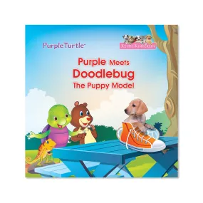 Purple Meets Doodlebug the Puppy Model - Fun Illustrated Storybook to Learn Social Skills - For Kids Ages 3-8 - by Purple Turtle