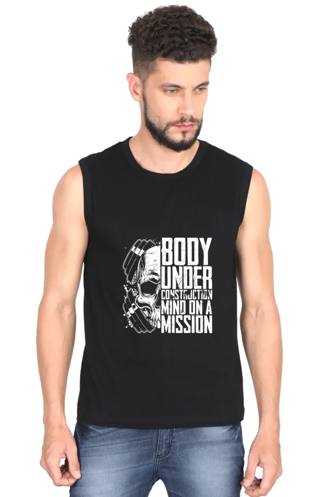 "Body Under Construction Mind On Mission" Premium Round Neck Sleeveless T-Shirt for Active Lifestyles